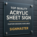 Top Quality Acrylic Sheet Sign in Lahore – Custom Designs Available