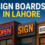 🏙 Sign Boards in Lahore