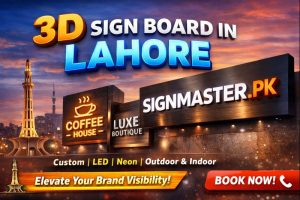 3D Sign Board in Lahore